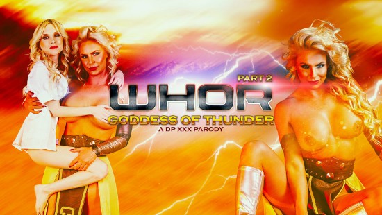 Phoenix Marie, Piper Perri – Whor Goddess of Thunder, A DP XXX Parody Part 2