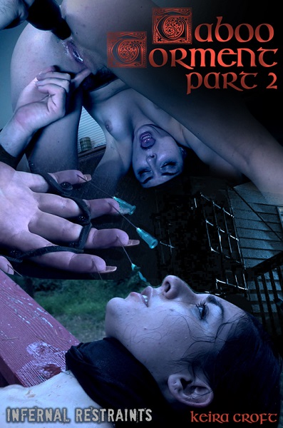 Keira Croft – Taboo Torment Part 2