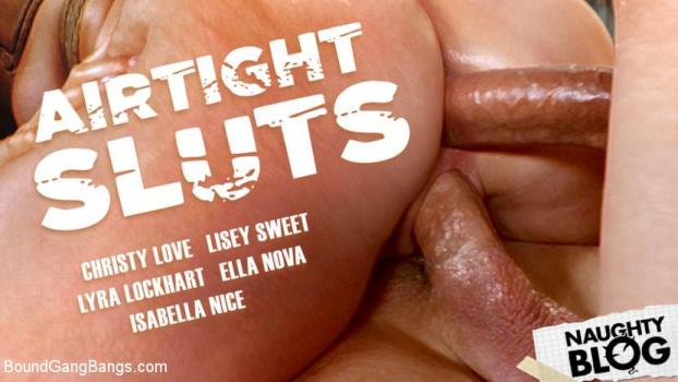 Lyra Lockhart, Lisey Sweet, Ella Nova, Isabella Nice – Airtight Sluts: Five Hot Sluts Take Five Hard Cocks and All The Cum