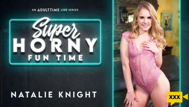 Adult Time – Natalie Knight