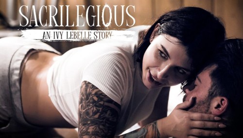 Ivy Lebelle – Sacrilegious An Ivy Lebelle Story’s