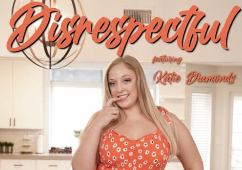 Katie Diamonds – Disrespectful