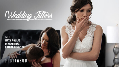 Reagan Foxx, Maya Woulfe – Wedding Jitters