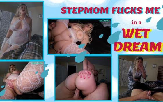 Tabitha XXX – Step Mom Fucks Step Son in His Wet Dream